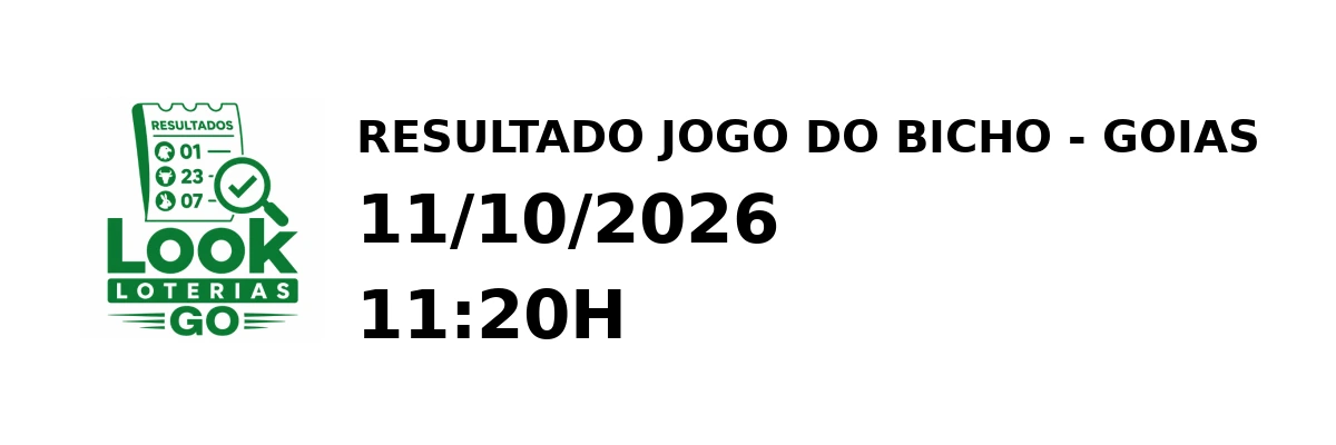 Resultado Goias - Resultado do Jogo do Bicho 11/10/2026 11:20H