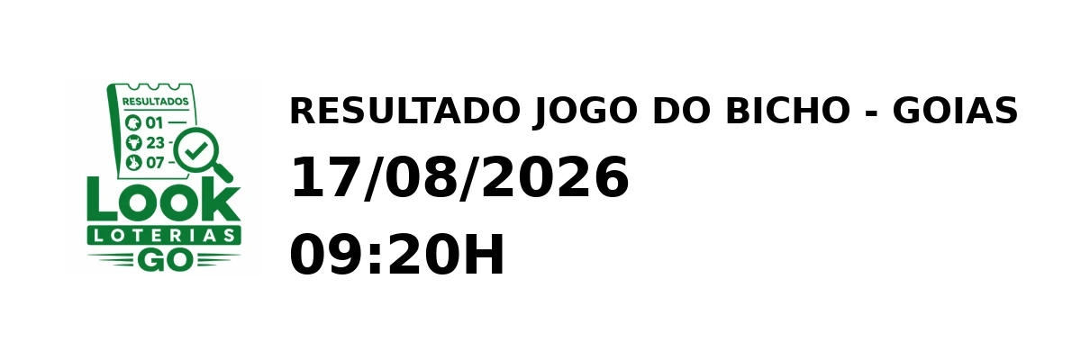 Resultado Goias - Resultado do Jogo do Bicho 17/08/2026 09:20H
