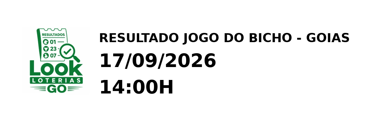 Resultado Goias - Resultado do Jogo do Bicho 17/09/2026 14:00H