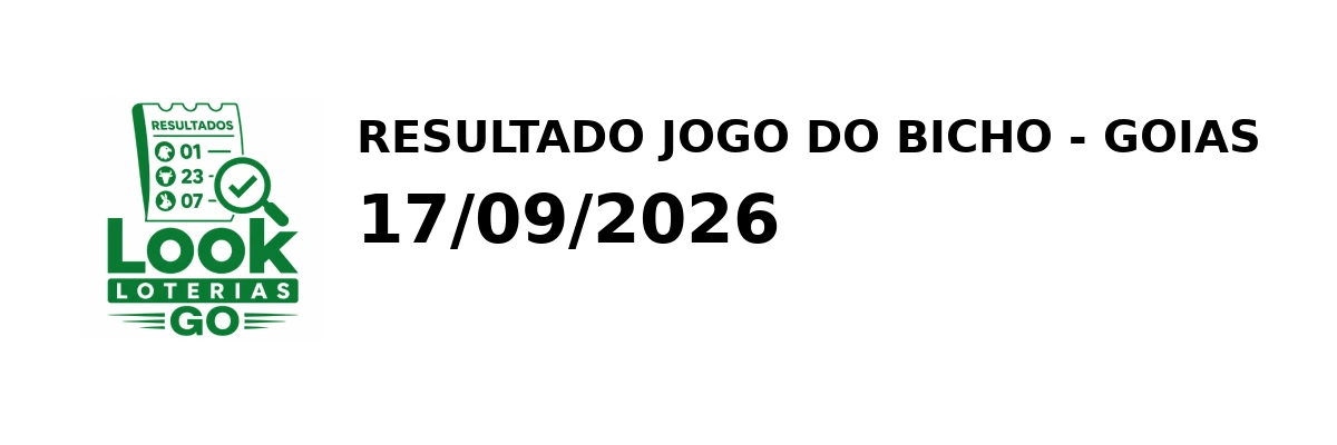 Resultado Goias - Resultado do Jogo do Bicho 17/09/2026