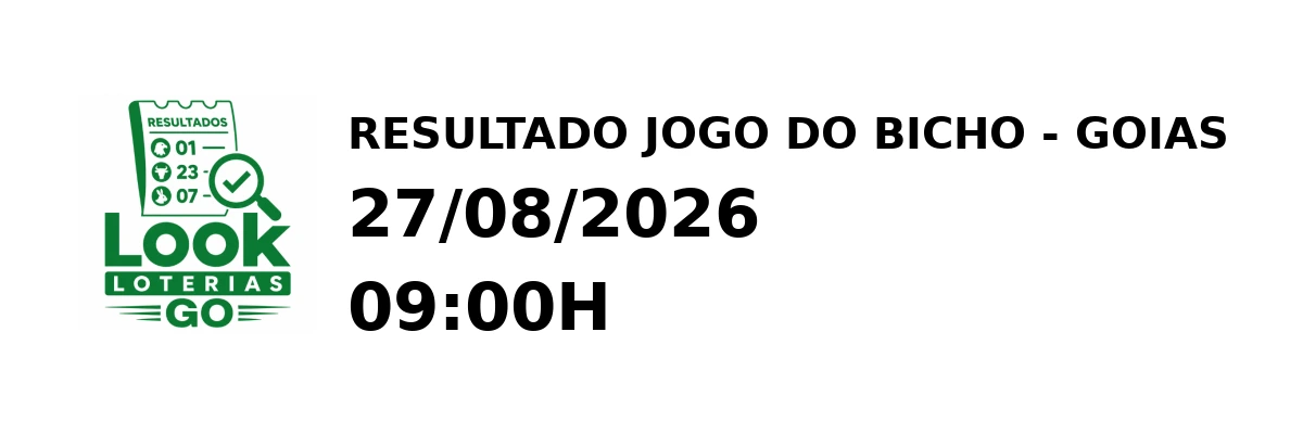Resultado Goias - Resultado do Jogo do Bicho 27/08/2026 09:00H