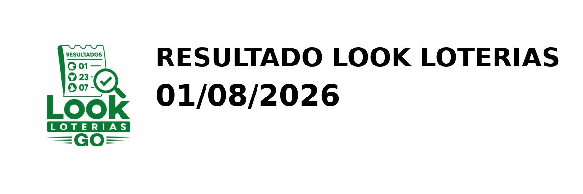 Look Loterias - Resultado do Jogo do Bicho 01/08/2026