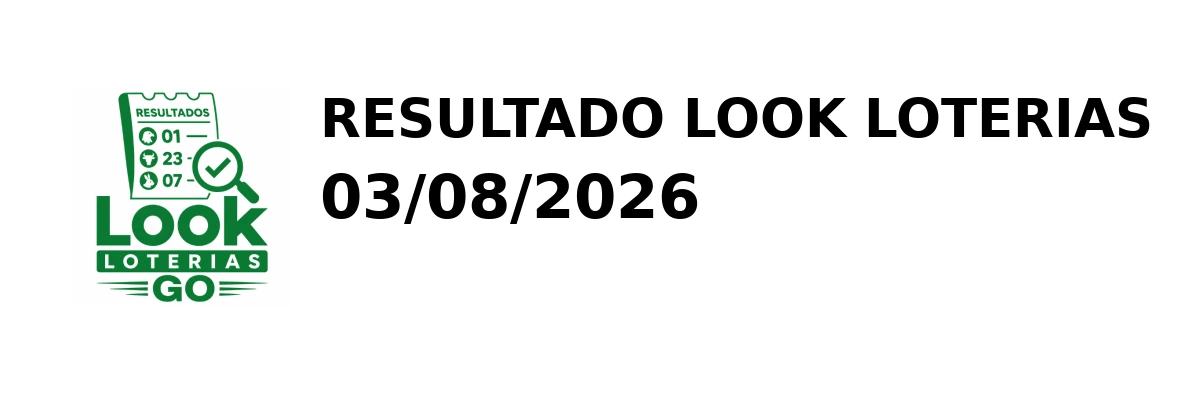 Look Loterias - Resultado do Jogo do Bicho 03/08/2026