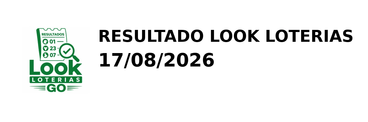 Look Loterias - Resultado do Jogo do Bicho 17/08/2026