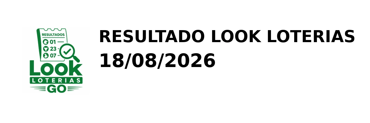 Look Loterias - Resultado do Jogo do Bicho 18/08/2026