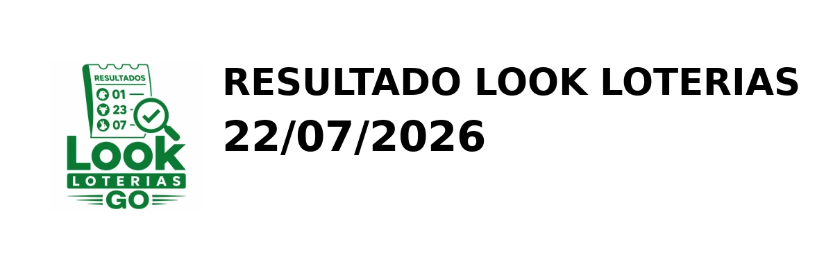 Look Loterias - Resultado do Jogo do Bicho 22/07/2026