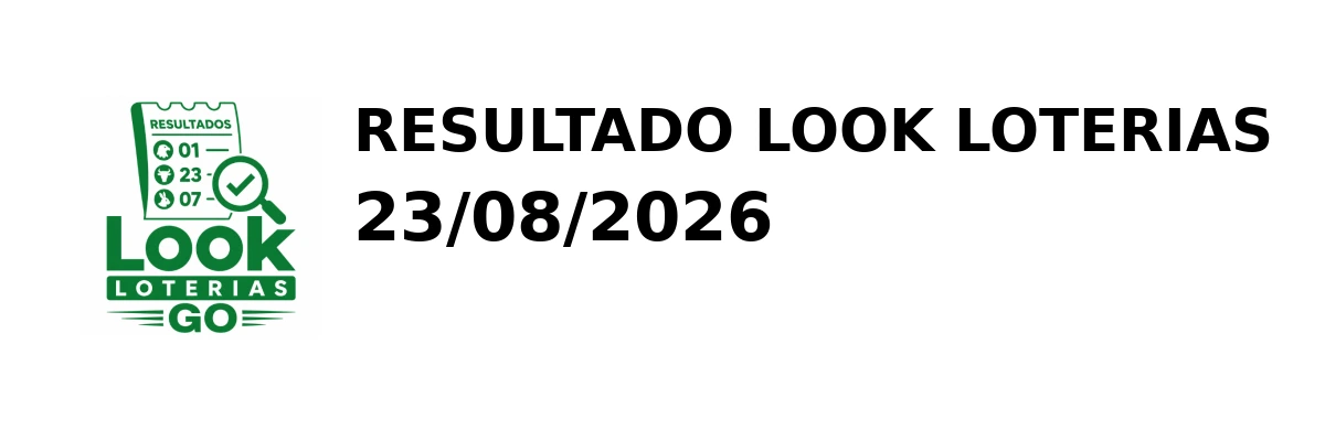 Look Loterias - Resultado do Jogo do Bicho 23/08/2026
